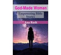 God-Made Woman: Empowering Bible Stories