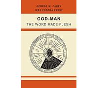 God-Man: The Word Made Flesh - NUOVO