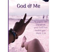 God & Me: He said to her, "Daughter your faith has healed you." Mark 5:34