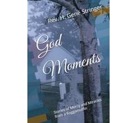 God Moments: Stories of Mercy and Miracles from a Raggamuffin