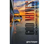 God Moves: Encounters With Jesus