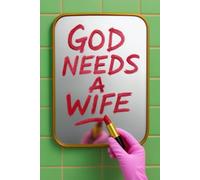 God Needs A Wife