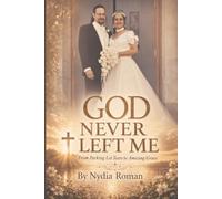 God Never Left Me