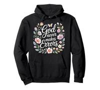 God Never Makes Errors Credente della lode Divina Felpa con Cappuccio