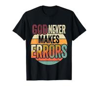 God Never Makes Errors Credente della lode Divina |- Maglietta