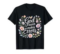 God Never Makes Errors Credente della lode Divina Maglietta