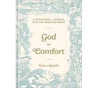 God of Comfort: A Devotional Journal for the Grieving Heart