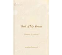 God of My Youth: A Poetry Devotional: 2
