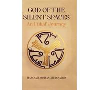 God of the Silent Spaces: An I¿tik¿f Journey