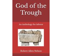 God of the Trough: An Anthology for Advent