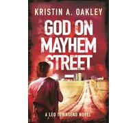 God on Mayhem Street: A Leo Townsend Mystery Suspense Thriller
