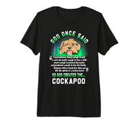 God Once Said God Created The Cockapoo Funny Dog Lover Maglietta Premium