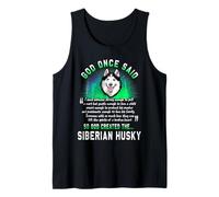 God Once Said God Created The Siberian Husky Funny Dog Lover Canotta