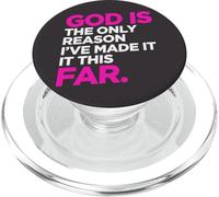 God Only Reason Made It This Far Christian Humor Citazione PopSockets PopGrip per MagSafe