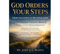 God Orders Your Steps: From Salvation to Multiplication