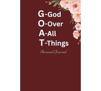 God Over All Things: Personal Journal