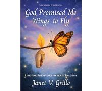 God Promised Me Wings to Fly: Life for Survivors After a Tragedy