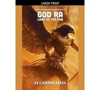 God Ra, Lord of the Sun: 5