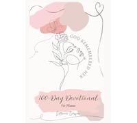 God Remembered Her: 100-Day Devotional For Women
