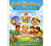 God’s Big Story: Promises & Purpose - A Children’s Coloring & Activities Bible Series