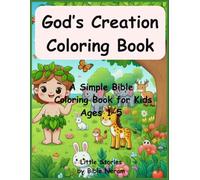 God’s Creation Coloring Book for Kids: A Simple Bible Coloring Book for Ages 1-5
