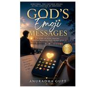 God’s Emoji Messages: Modern Visual Storytelling About Love, Healing, Faith & Emotional Connection