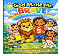 God’s Love for Kids Coloring Book: Bible Verses & Positive Affirmations for Kids