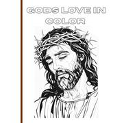 God’s Love in Color: Reflect, Pray, and Color Your Way to Calm