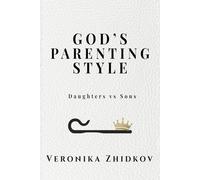 God’s Parenting Style Daughters and Sons