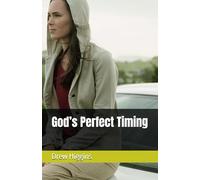 God’s Perfect Timing