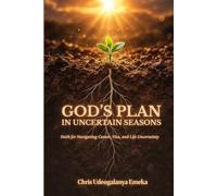 God’s Plan in Uncertain Seasons: Faith for Navigating Career, Visa, and Life Uncertainty