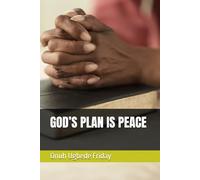 GOD’S PLAN IS PEACE