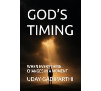 GOD’S TIMING: WHEN EVERYTHING CHANGES IN A MOMENT || Self Help Books || Motivational Books || Life lesson Books || Personal Development Books