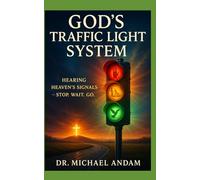 God’s Traffic Light System