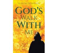 God’s Walk With Me