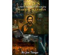 God’s Warning in a Vision: A Thief in the Night - The Awakening