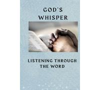 God’s Whisper: Listening Through the Word.