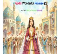 God’s Wonderful Promise (5): My Child’s Fifth Old Testament Storybook