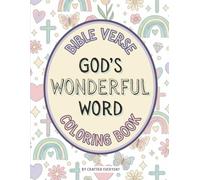 God’s Wonderful Word Bible Verse Coloring Book: Uplifting Verses from the King James Bible for Kids to Color and Remember
