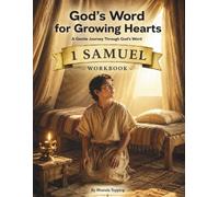 God’s Word for Growing Hearts - 1 Samuel: A Gentle Journey Through God's Word