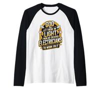 God Said Let There Be Light Divertente Elettricista Cristiano Maglia con Maniche Raglan