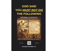 God Said You Must Not Do The Following: In the Book of Leviticus
