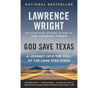 Lawrence Wright God Save Texas (Tascabile)