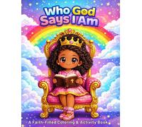 God Says I Am: A Faith Filled Coloring & Activity Book