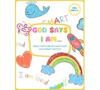GOD SAYS I AM | BIBLE SCRIPTURE DECLARATIONS WITH COLOURING IN PICTURES