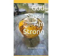 God Says I Am Strong: I AM Statements for Fitness