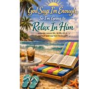God Says I'm Enough, So I'm Going to Relax In Him