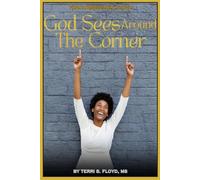God Sees Around the Corner
