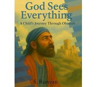 God Sees Everything: A Child's Journey Through Obadiah