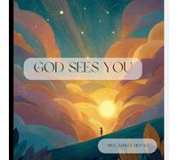 God Sees You: A Gentle Rhyming Bedtime Story About Being Seen, Known, and Loved